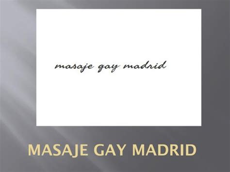 masaje tantra gay madrid|Inicio